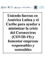Uniendo fuerzas en América Latina y el Caribe para ayudar a minimizar la crisis del Coronavirus (COVID-19) y fomentar empresas responsables y sostenibles 